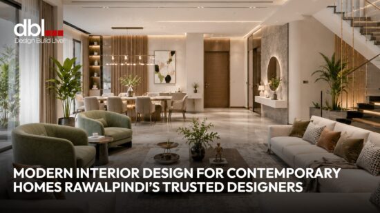 Modern Interior Design for Contemporary Homes Rawalpindi’s Trusted Designers