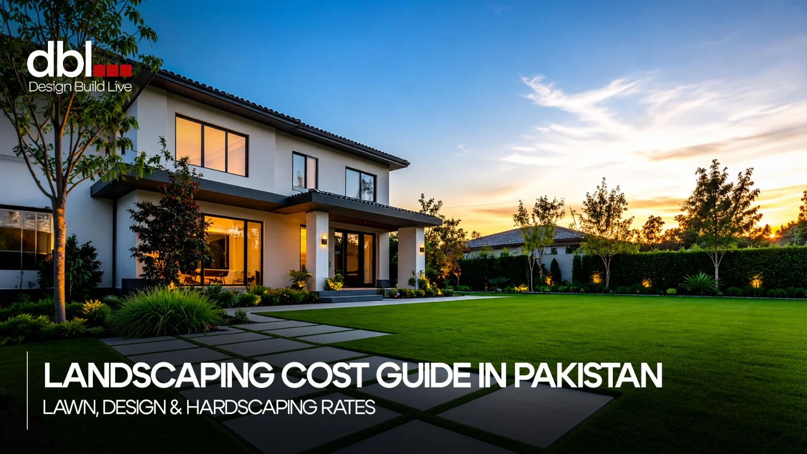 Landscaping Cost in Pakistan 2026 | Full Price Guide