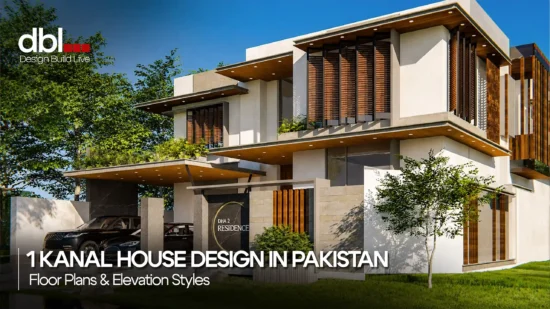 1 Kanal House Design in Pakistan: A Complete 2026 Guide